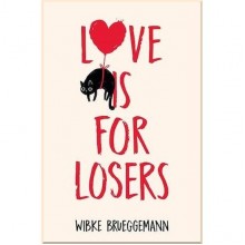 Love is for Losers