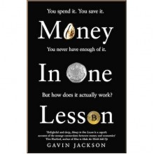 Money in One Lesson: How it Works and Why