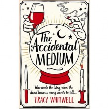 The Accidental Medium (Book 1)