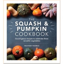 The Squash and Pumpkin Cookbook