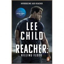 Jack Reacher: Killing Floor (Book 1) (Film Tie-in)