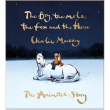 The Boy, The Mole, The Fox and The Horse: The Animated Story