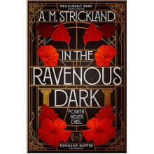 In the Ravenous Dark
