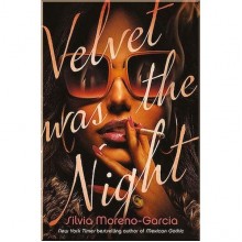 Velvet was the Night