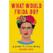 What Would Frida Do?