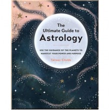 The Ultimate Guide to Astrology