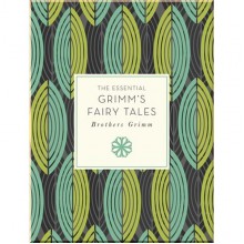 The Essential Grimm's Fairy Tales, Knickerbocker Classics