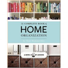Complete Book of Home Organization