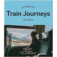 Ultimate Train Journeys: World
