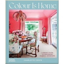 Colour Is Home: A Brave Guide to Designing Classic Interiors