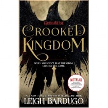 Six of Crows: Crooked Kingdom (Book 2)