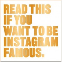 Read This if You Want to Be Instagram Famous