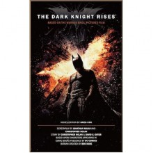 The Dark Knight Rises: The Official Movie Novelization