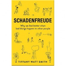 Schadenfreude: Why We Feel Better When Bad Things Happen to Other People
