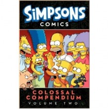 Simpsons Comics: Colossal Compendium Volume 2
