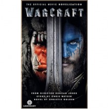 Warcraft: The Official Movie Novelization
