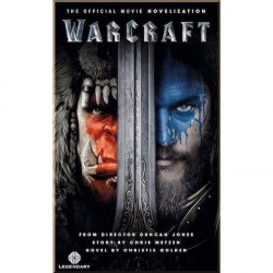 Warcraft: The Official Movie Novelization