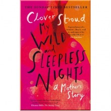 My Wild and Sleepless Nights
