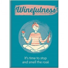 Winefulness: It's Time to Stop and Smell the Rosé