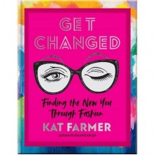 Get Changed: Finding the New You Through Fashion
