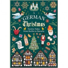A German Christmas: Festive Tales From Berlin to Bavaria