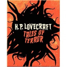 H. P. Lovecraft: Tales of Terror