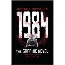George Orwell's 1984: The Graphic Novel