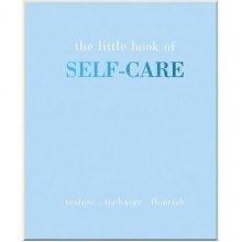 The Little Book of Self-Care