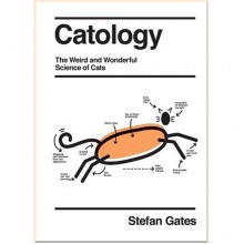 Catology: The Weird and Wonderful Science of Cats