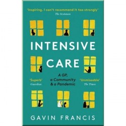 Intensive Care: A GP, a Community and a Pandemic