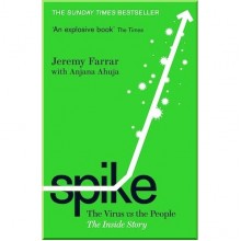 Spike: The Virus vs. The People - the Inside Story