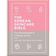 The Korean Skincare Bible