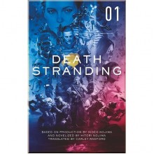 Death Stranding: The Official Novelization – Volume 1