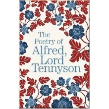 The Poetry of Alfred, Lord Tennyson