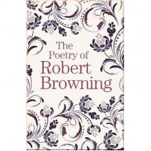The Poetry of Robert Browning