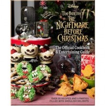 The Nightmare Before Christmas: The Official Cookbook and Entertaining Guide