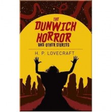 The Dunwich Horror and Other Stories