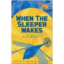 When the Sleeper Wakes