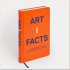 Artifacts: Fascinating Facts about Art, Artists, and the Art World