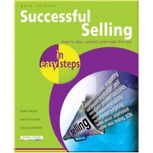 Successful Selling in Easy Steps
