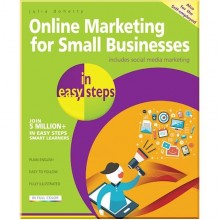 Online Marketing for Small Businesses in Easy Steps