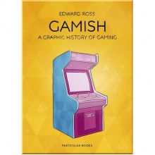 Gamish: A Graphic History of Gaming