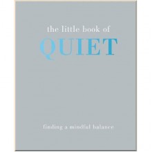 The Little Book of Quiet