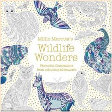 Millie Marotta's Wildlife Wonders: Favourite Illustrations from Colouring Adventures