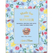Made for You: Winter: Recipes for Gifts and Celebrations