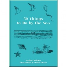 50 Things to Do by the Sea