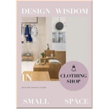 Design Wisdom in Small Space: Clothing Shop