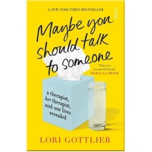 Maybe You Should Talk to Someone