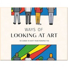 Ways of Looking at Art: 50 Cards to Shift Your Perspective