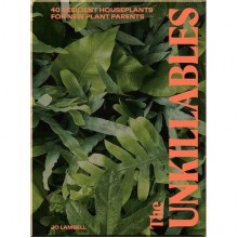 The Unkillables: 40 Resilient House Plants for New Plant Parents